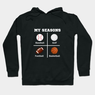 4 Seasons of Sports Hoodie